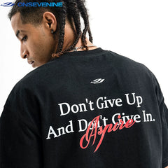 ONSEVENINE "Don't Give Up / Aspire" Quote Graphic Tee
