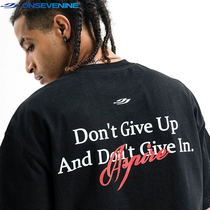 ONSEVENINE "Don't Give Up / Aspire" Quote Graphic Tee