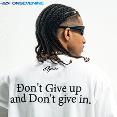 ONSEVENINE "Don't Give Up" Motivational Graphic Tee